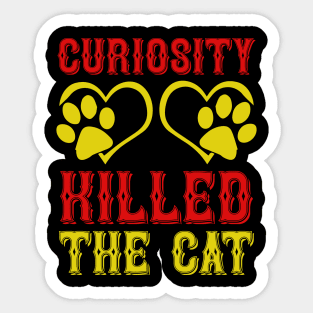 Curiosity Killed The Cat T Shirt For Women Men Sticker